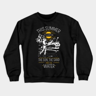 When I Golf, I Enjoy the Sun, Sand, and Water Crewneck Sweatshirt